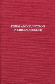 Title: Form And Function In Chicano English, Author: Jacob Ornstein-Galicia