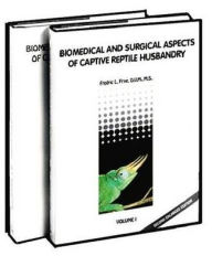 Title: Biomedical and Surgical Aspects of Captive Reptile Husbandry / Edition 2, Author: Frederick L. Frye