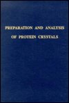 Title: Preparation and Analysis of Protein Crystals, Author: Alexander McPherson