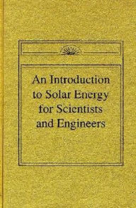 Title: Introduction to Solar Energy for Scientists and Engineers, Author: Sol Wieder