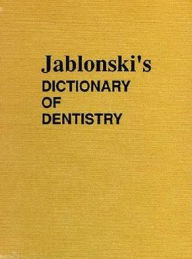 Title: Jablonski's Dictionary of Dentistry, Author: Stanley Jablonski