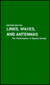 Title: Lines, Waves, and Antennas: The Transmission of Electric Energy / Edition 2, Author: Robert Grover Brown