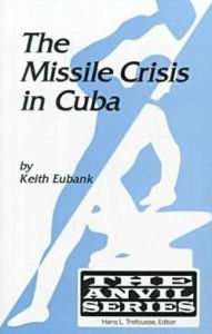 Title: Missile Crisis in Cuba, Author: Keith Eubank