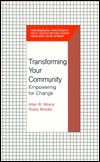 Title: Transforming Your Community: Empowering for Change, Author: Allen B. Moore