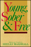 Title: Young, Sober & Free, Author: Shelly Marshall