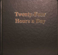 Title: Twenty-Four Hours a Day Larger Print, Author: Anonymous