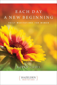 Title: Each Day a New Beginning: Daily Meditations for Women, Author: Karen Casey