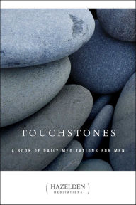 Title: Touchstones: A Book of Daily Meditations for Men, Author: Anonymous