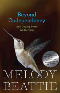 Title: Beyond Codependency: And Getting Better All the Time, Author: Melody Beattie