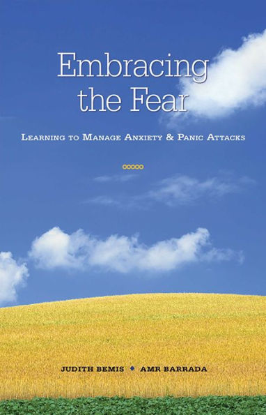 Embracing the Fear: Learning To Manage Anxiety & Panic Attacks