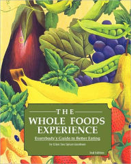 Title: The Whole Foods Experience - 2nd Editon, Author: Ellen Sue Spicer-Jacobson