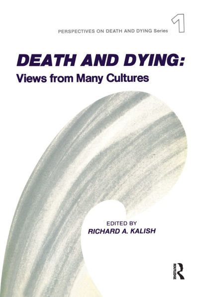 Death and Dying: Views from Many Cultures / Edition 1