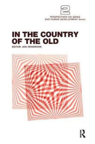 Title: In the Country of the Old, Author: Jon Hendricks