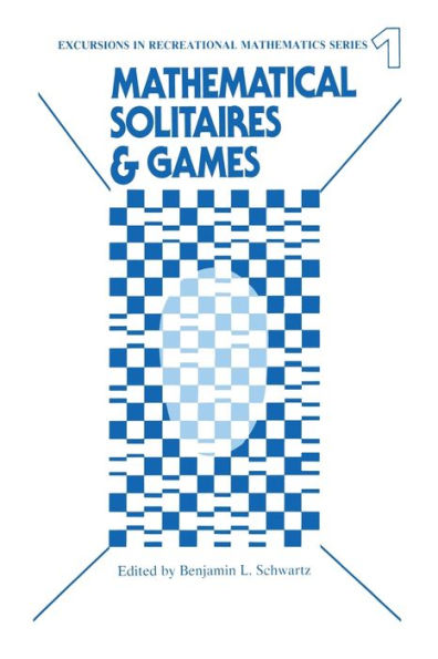 Mathematical Solitaires and Games / Edition 1