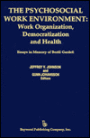 The Psychosocial Work Environment: Work Organization, Democratization, and Health : Essays in Memory of Bertil Gardell