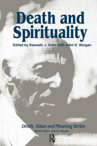 Title: Death and Spirituality, Author: Kenneth Doka