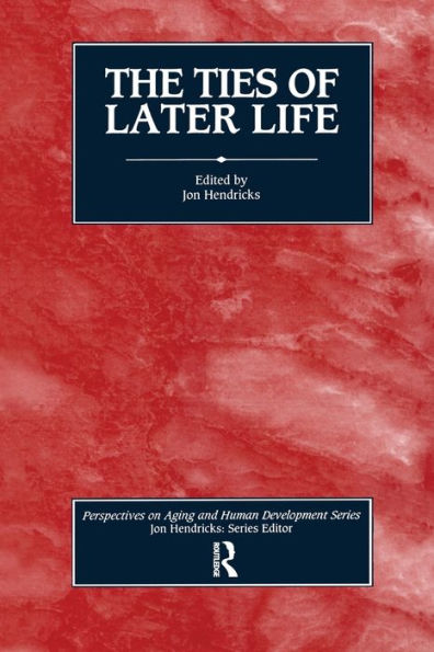 The Ties of Later Life / Edition 1