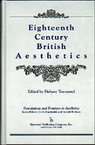 Title: Eighteenth-Century British Aesthetics, Author: Dabney Townsend