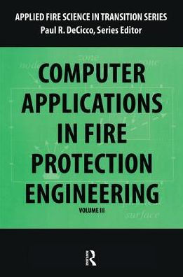 Computer Application in Fire Protection Engineering / Edition 1