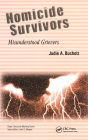 Homicide Survivors: Misunderstood Grievers / Edition 1