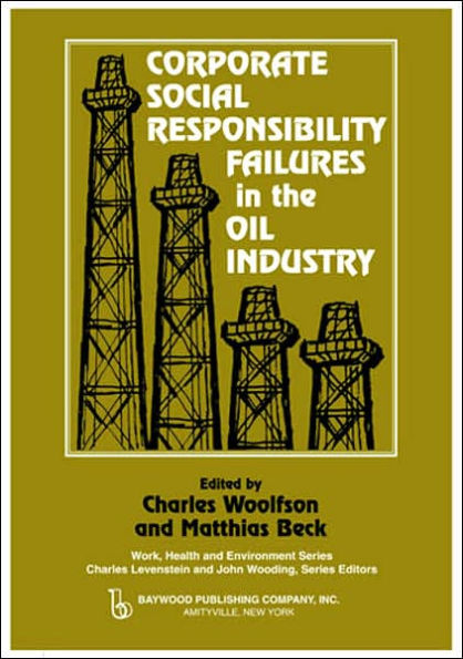 Corporate Social Responsibility Failures in the Oil Industry