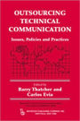 Outsourcing Technical Communication: Issues, Policies and Practices / Edition 1