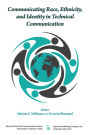 Communicating Race, Ethnicity, and Identity in Technical Communication
