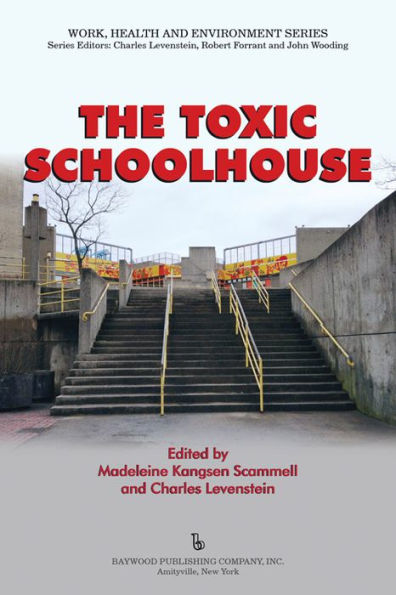 The Toxic Schoolhouse