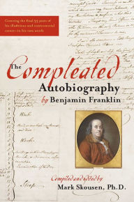 Compleated Autobiography of Benjamin Franklin