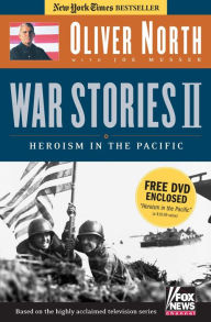 Title: War Stories II: Heroism in the Pacific, Author: Oliver L. North