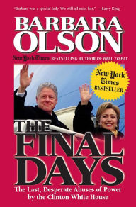 Title: The Final Days, Author: Barbara Olson