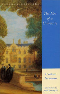 Title: The Idea of a University: Defined and Illustrated, Author: John Henry Cardinal Newman
