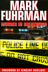 Title: Murder in Brentwood, Author: Mark Fuhrman