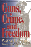 Title: Guns, Crime and Freedom, Author: Wayne LaPierre