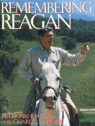 Title: Remembering Reagan, Author: Peter Hannaford