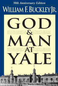 Title: God and Man at Yale, Author: William F. Buckley Jr.