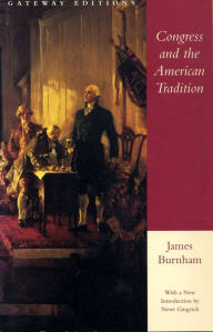 Title: Congress and the American Tradition, Author: James Burnham