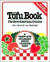 Title: The Tofu Book: The New American Cuisine, Author: John Paino