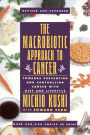 The Macrobiotic Approach to Cancer: Towards Preventing and Controlling Cancer with Diet and Lifestyle