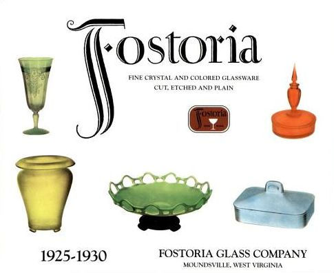 Fostoria Fine Crystal and Colored Glassware: Cut, Etched and Plain 1925-1930