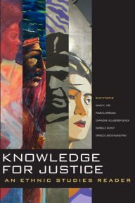 Title: Knowledge for Justice: An Ethnic Studies Reader, Author: David K. Yoo