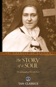 Title: The Story of a Soul: The Autobiography of St. Therese of Lisieux, Author: Irestis Makris