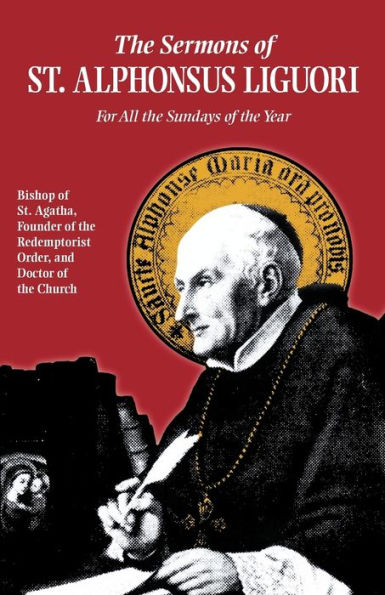 the Sermons of St. Alphonsus: For All Sundays Year
