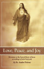 Love, Peace and Joy: Devotion to the Sacred Heart of Jesus According to St. Gertrude the Great