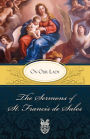 The Sermons of St. Francis de Sales: On Our Lady (Volume II)