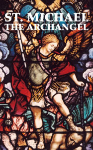 Title: St. Michael the Archangel, Author: Benedictine Sisters of Perpetual Adoration