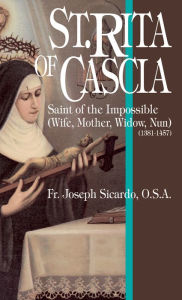 Title: St. Rita of Cascia: Saint of the Impossible, Author: Joseph Sicardo
