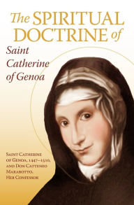 Title: The Spiritual Doctrine of St. Catherine of Genoa, Author: Don Cattaneo Marabotto