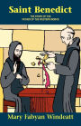 Saint Benedict: The Story of the Father of the Western Monks