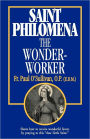 St. Philomena: The Wonder-Worker